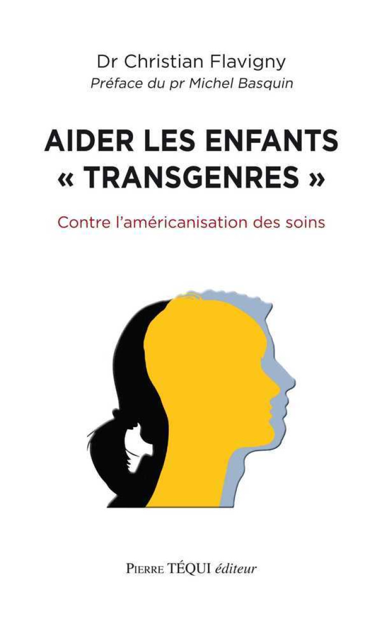 Aider les enfants « transgenres » - Christian Flavigny - TEQUI