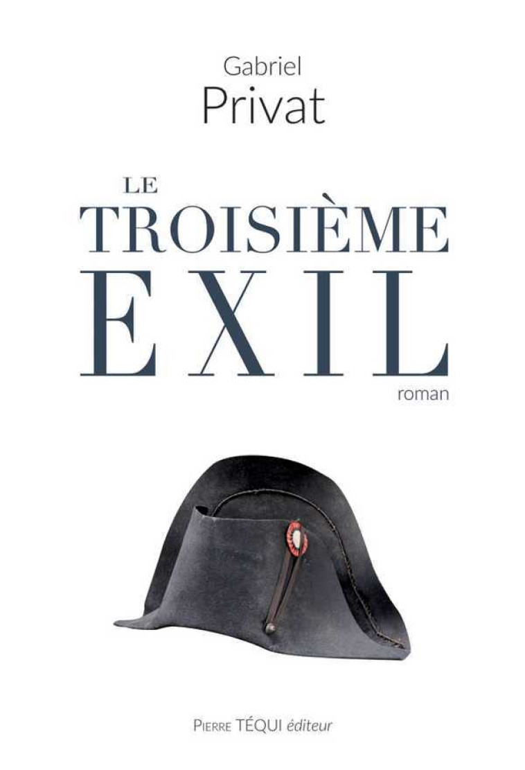 Le troisième exil - Gabriel Privat - TEQUI