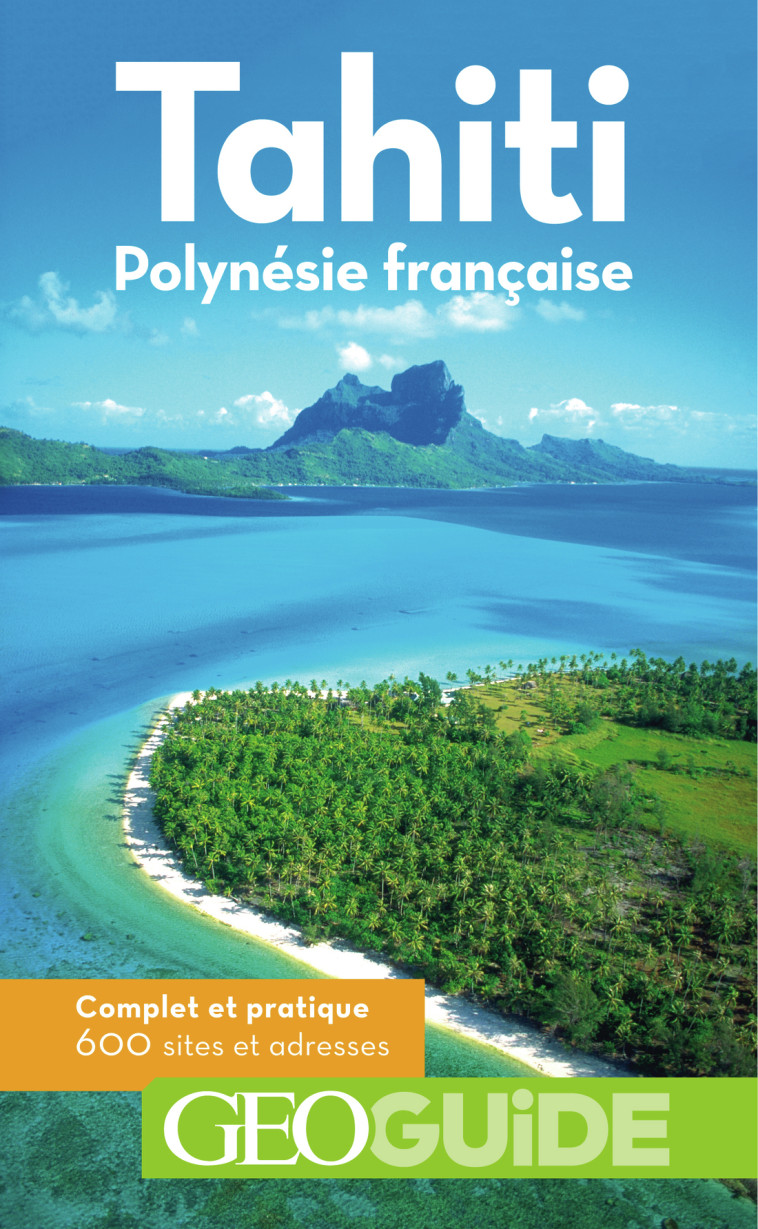 Tahiti - Polynésie française - Ségolène Pigeon - GALLIM LOISIRS