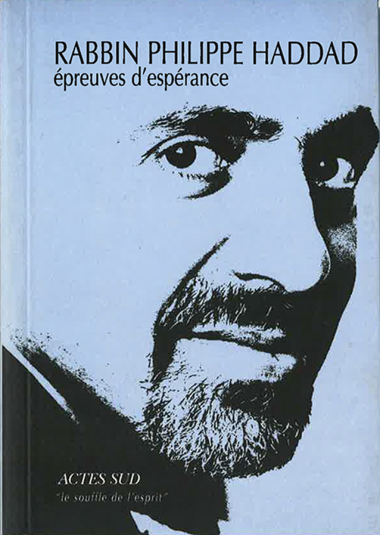 Epreuves d'espérance - Philippe Haddad - ACTES SUD