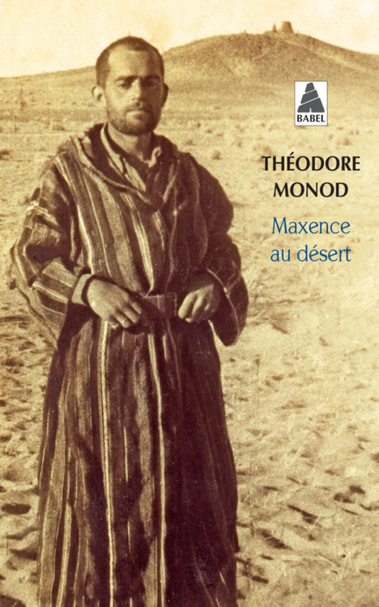 Maxence au désert - Théodore Monod - ACTES SUD