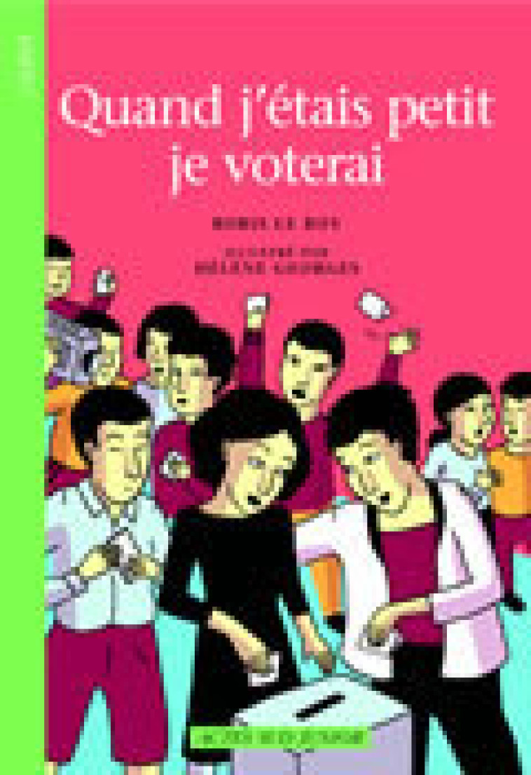 Quand j'étais petit je voterai - Boris Le Roy - ACTES SUD