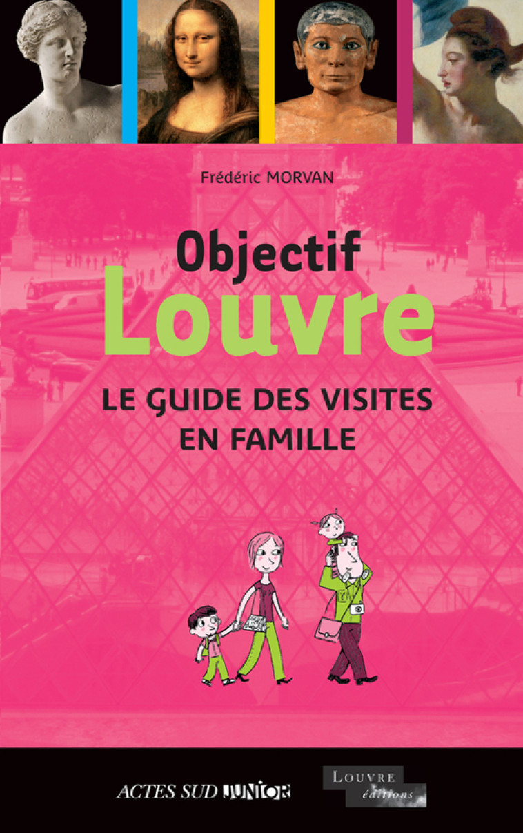 Objectif Louvre - Frédéric Morvan - ACTES SUD