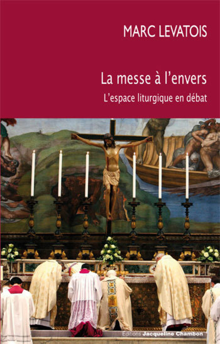 La messe à l'envers - Marc Levatois - ED. J. CHAMBON