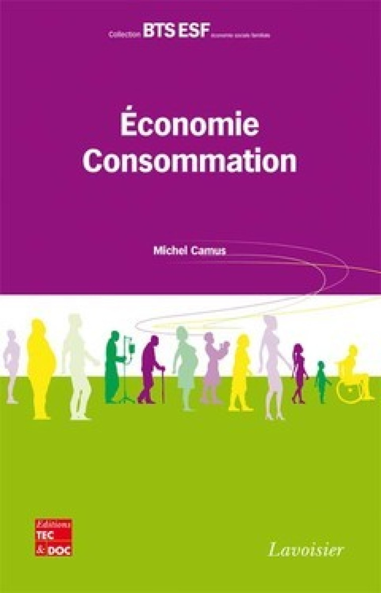 ECONOMIE-CONSOMMATION (COLLECTION BTS ESF) -  CAMUS MICHEL - TECHNIQUE & DOC