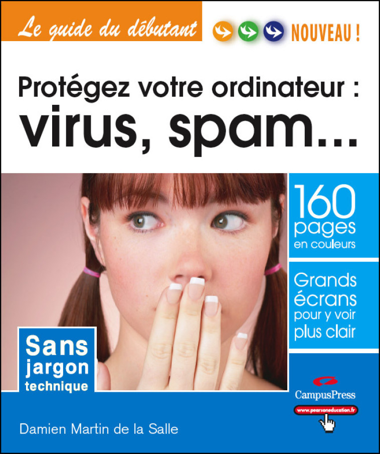 PROTEGEZ VOTRE ORDINATEUR : DIRUS, SPAM .... - XXX - PEARSON