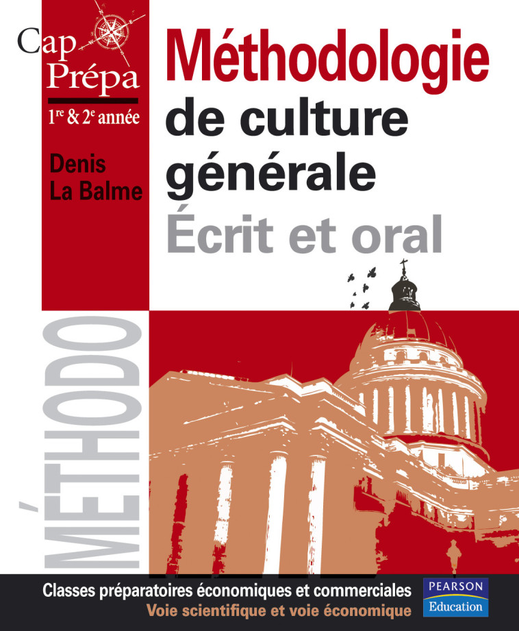 METHODOLOGIE DE CULTURE GENERALE POUR LES PREPAS COMMERCIALES - Denis LABAIME - PEARSON