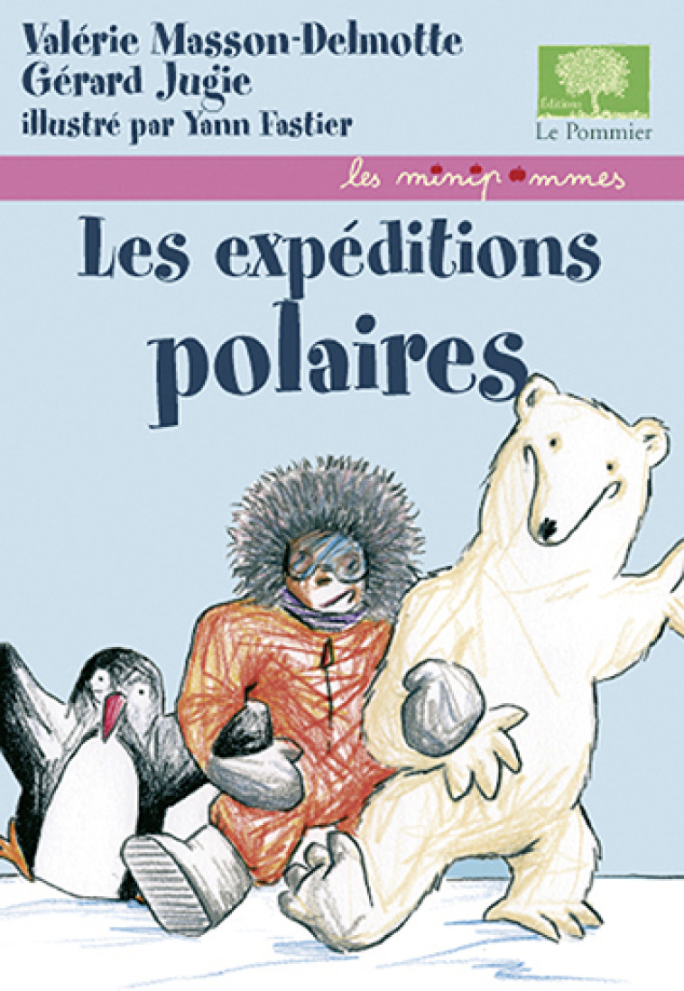 Les Expéditions Polaires - Yann Fastier - POMMIER