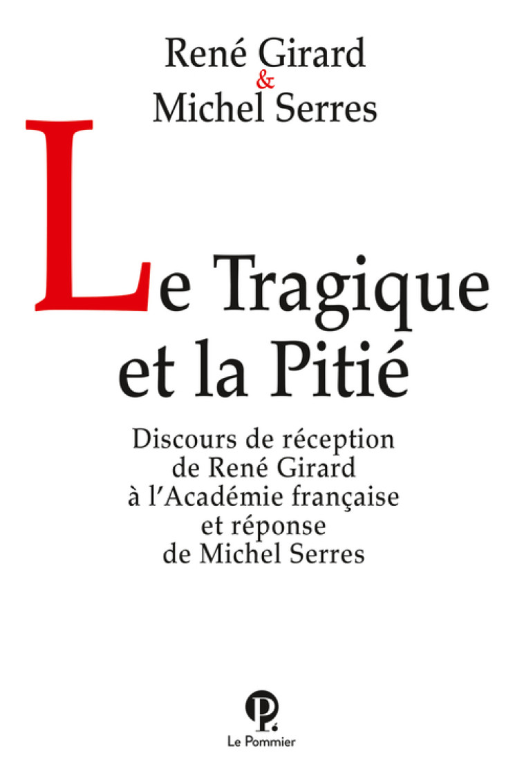 Le Tragique et la Pitié - Michel Serres - POMMIER