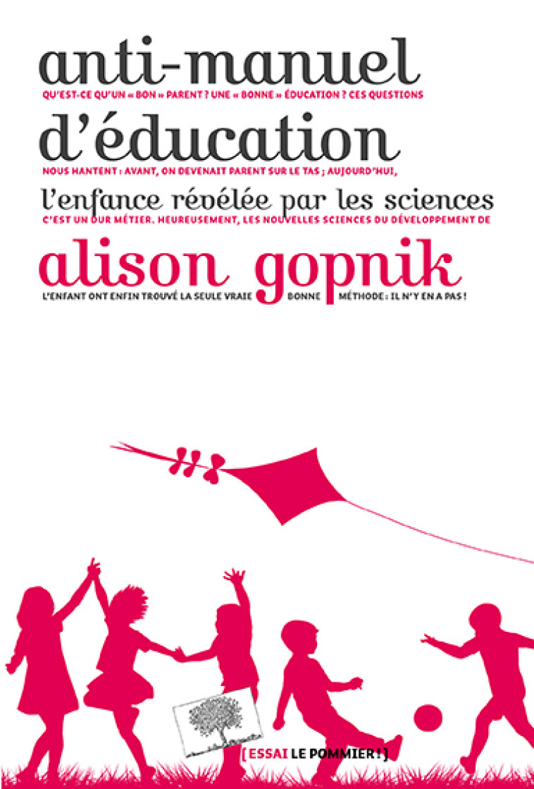 Anti-manuel d'éducation - Alison Gopnik - POMMIER