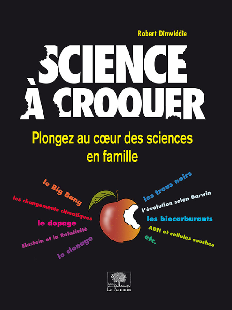 Science à  croquer - Robert Dinwiddie - POMMIER