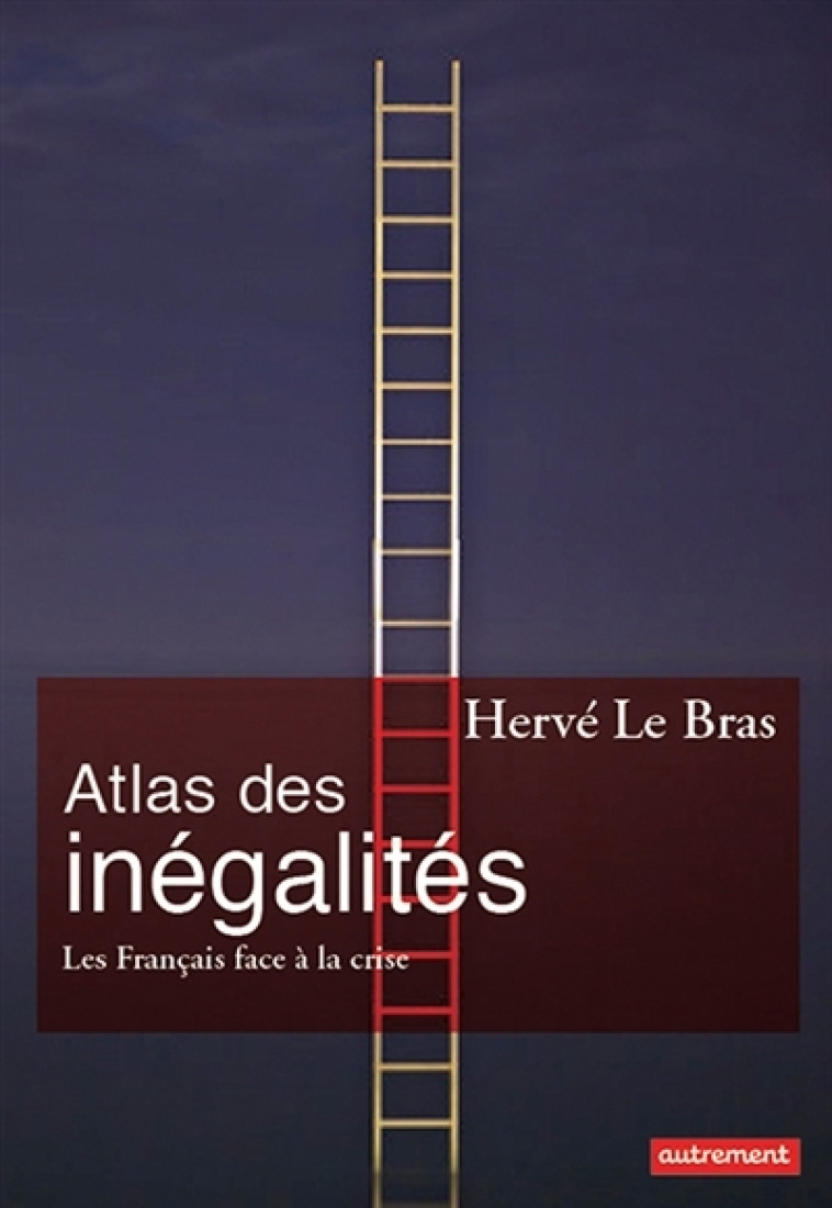 Atlas des inégalités - Hervé Le Bras - AUTREMENT