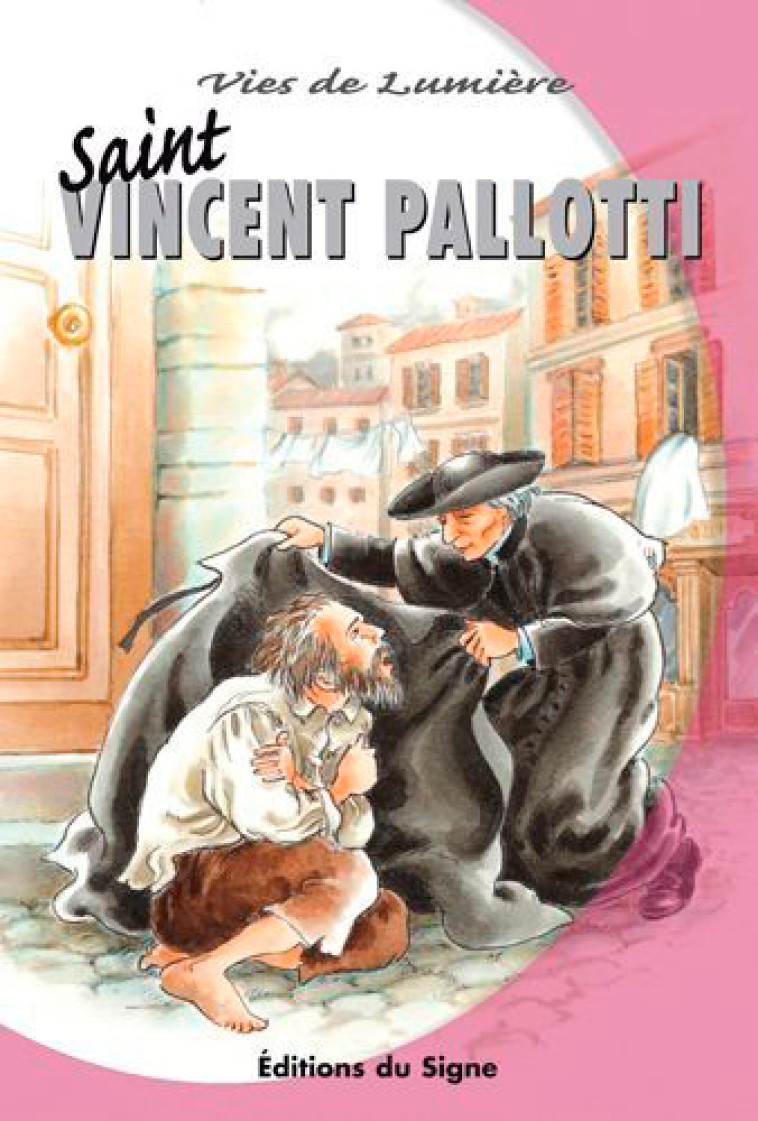 Vincent PALLOTTI, vies de lumière - P.ADRIAN WILLI SAC - SIGNE