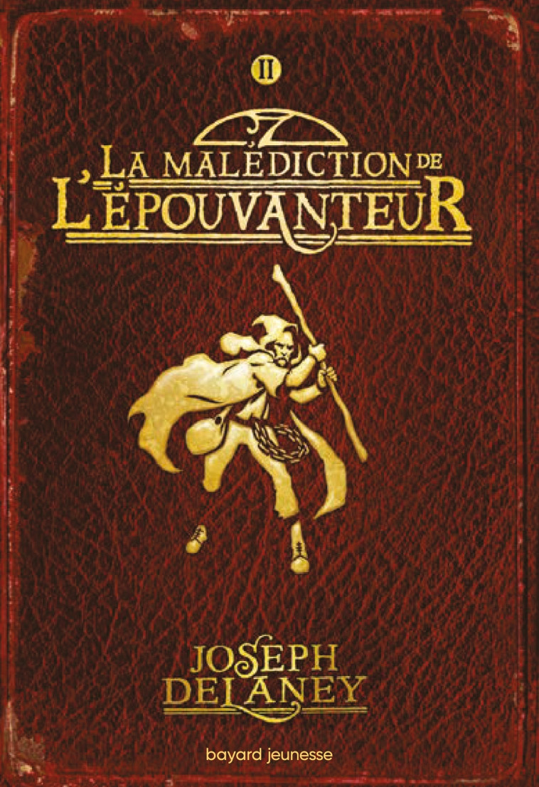 L'Épouvanteur, Tome 02 - Joseph Delaney - BAYARD JEUNESSE