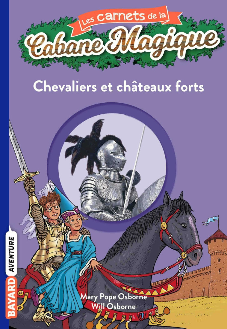 Les carnets de la cabane magique, Tome 02 - Éric Chevreau - BAYARD JEUNESSE