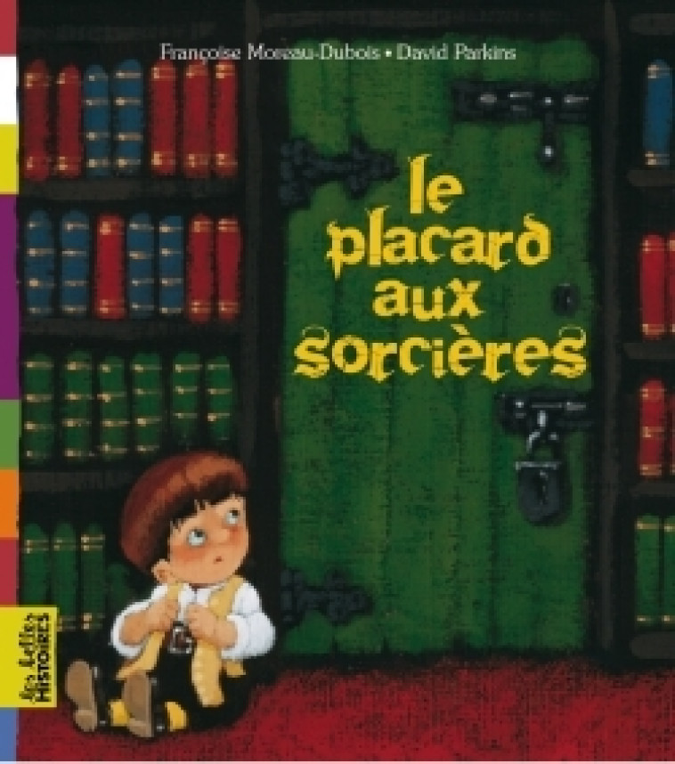 Le placard aux sorcières - DAVID PARKINS - BAYARD JEUNESSE