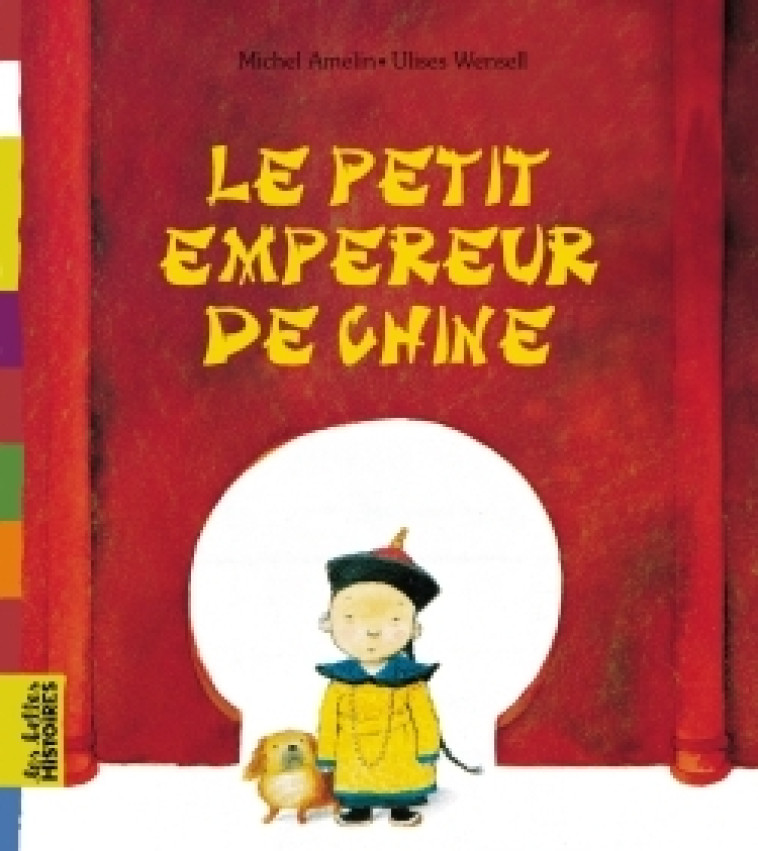 Le petit empereur de Chine - Ulises Wensell - BAYARD JEUNESSE