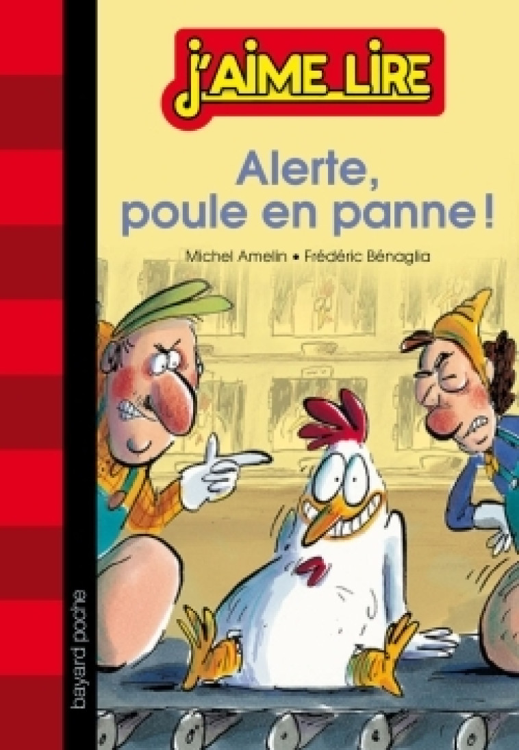 Alerte : poule en panne ! - Michel Amelin - BAYARD JEUNESSE