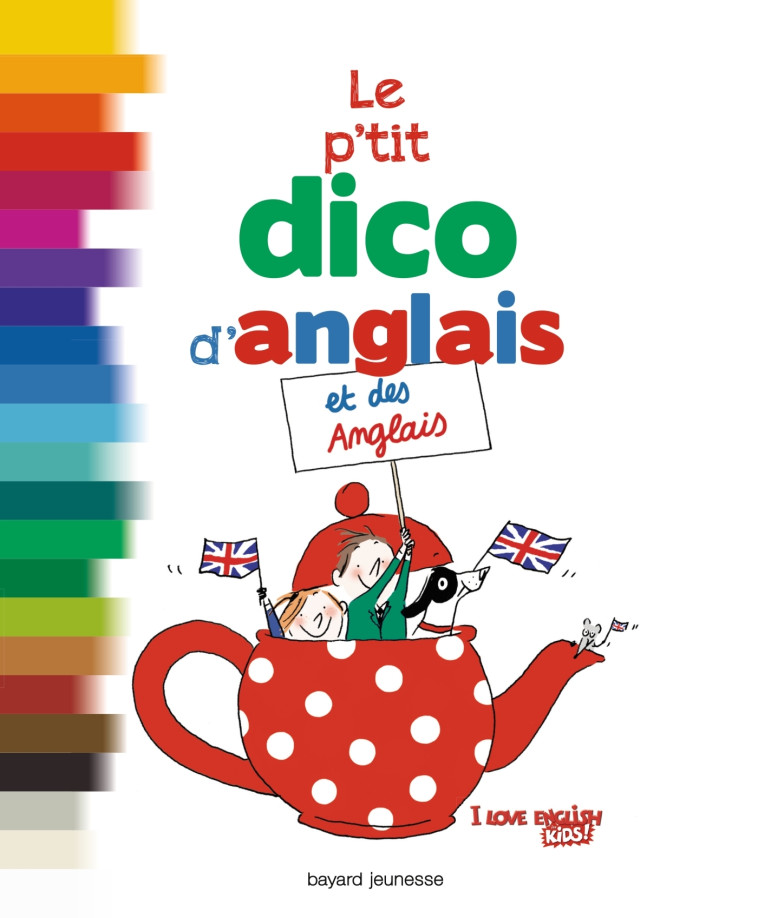 Le petit dico d'anglais et des Anglais -  Charlotte LE BRETON - BAYARD JEUNESSE