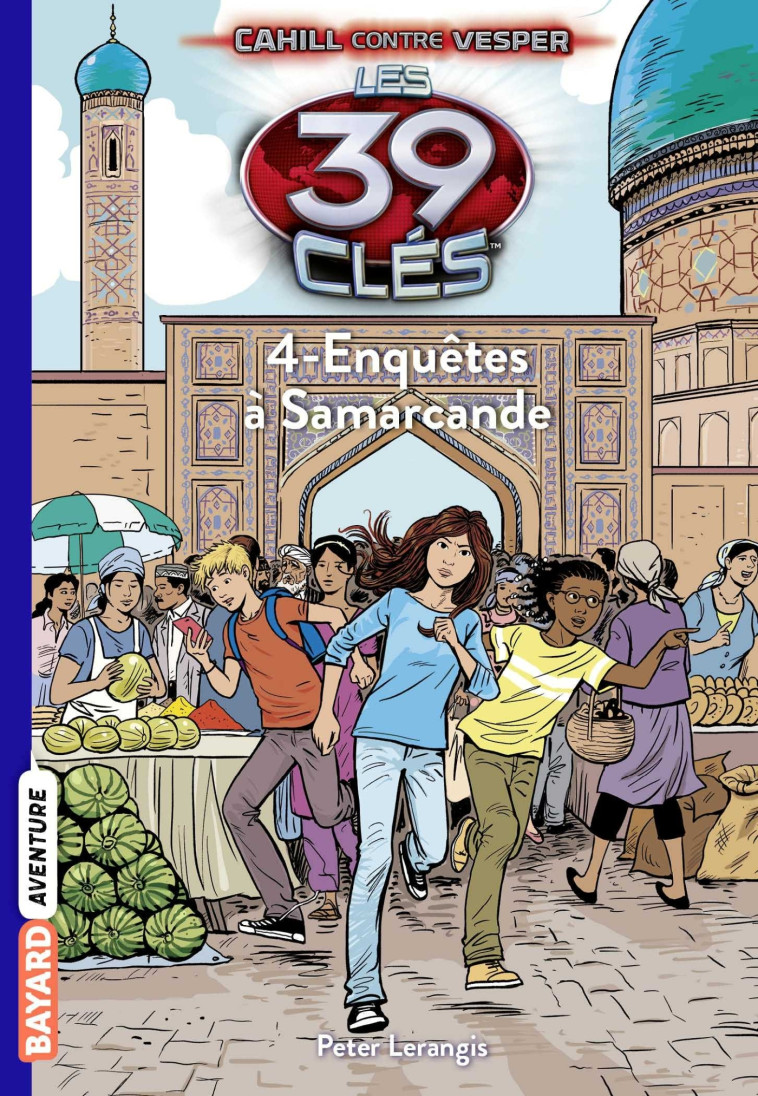 Les 39 clés - Cahill contre Vesper, Tome 04 - Vanessa Rubio - BAYARD JEUNESSE