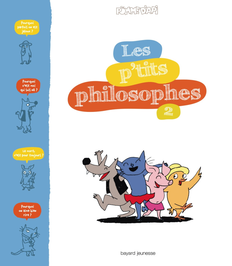 Les p'tits philosophes - Sophie Furlaud - BAYARD JEUNESSE