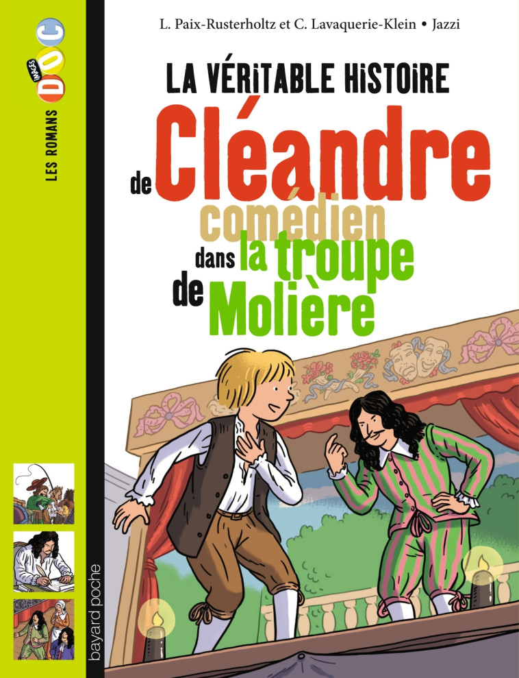 La véritable histoire de Cléandre, jeune comédien de la troupe de Molière - CHRISTIANE LAVAQUERIE KLEIN - BAYARD JEUNESSE