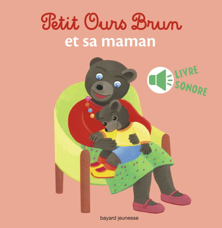 Petit Ours Brun et sa maman - livre sonore - Marie Aubinais - BAYARD JEUNESSE