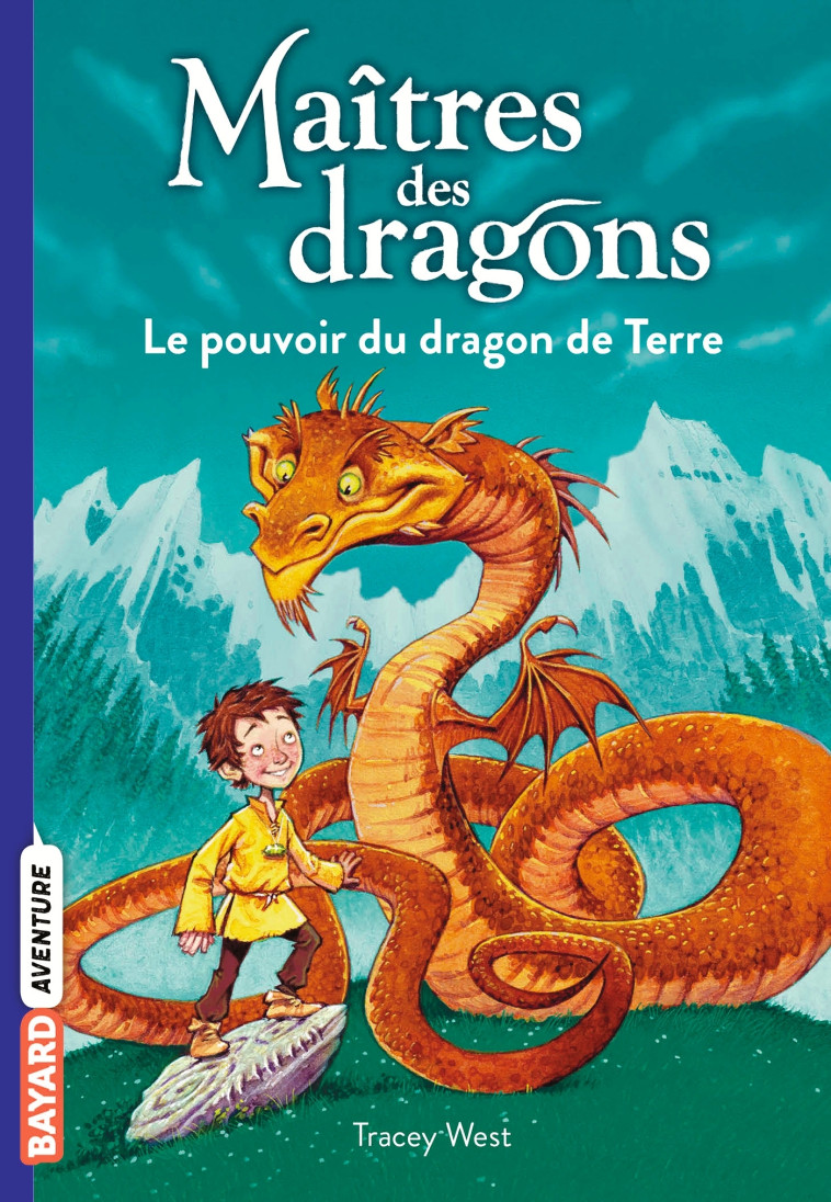 Maîtres des dragons, Tome 01 - TRACY WEST - BAYARD JEUNESSE