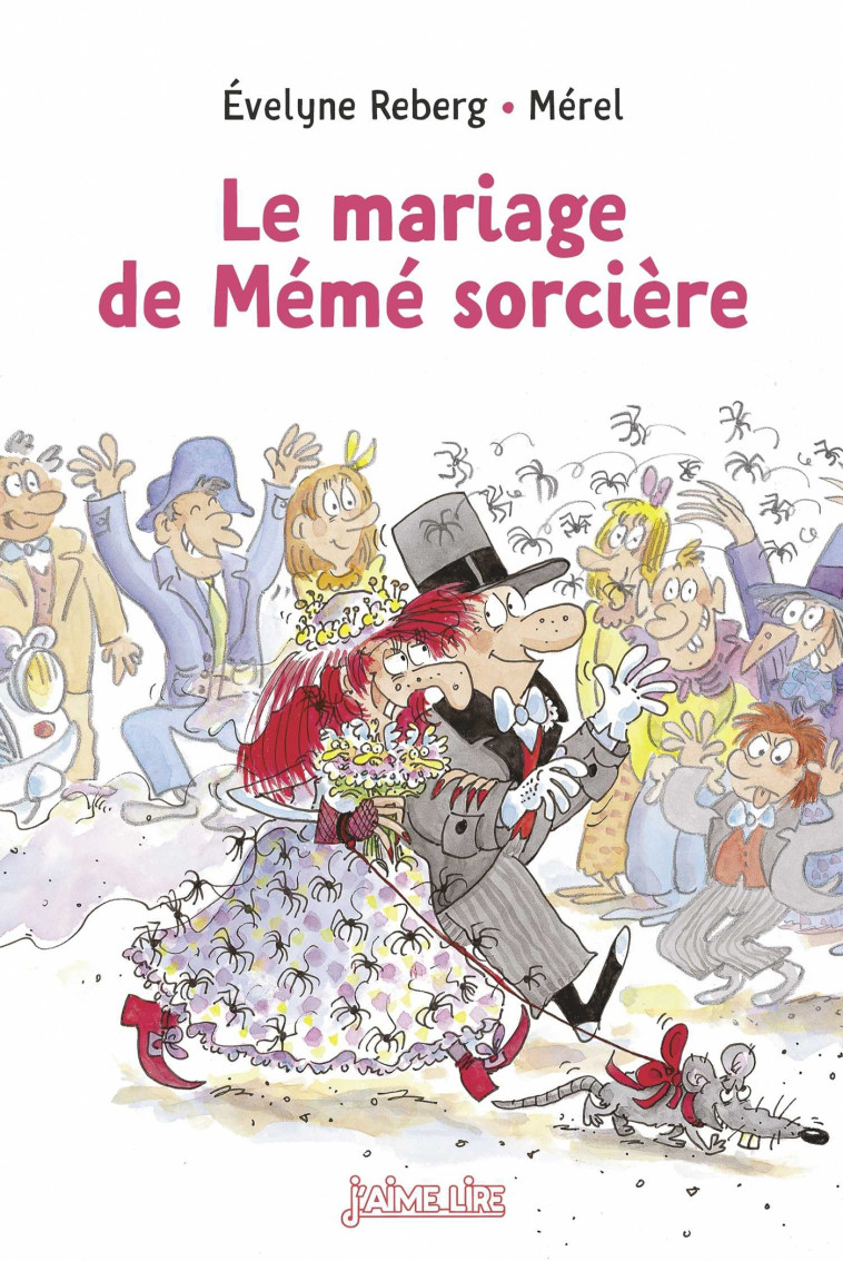 Le mariage de mémé sorcière - Évelyne Reberg - BAYARD JEUNESSE