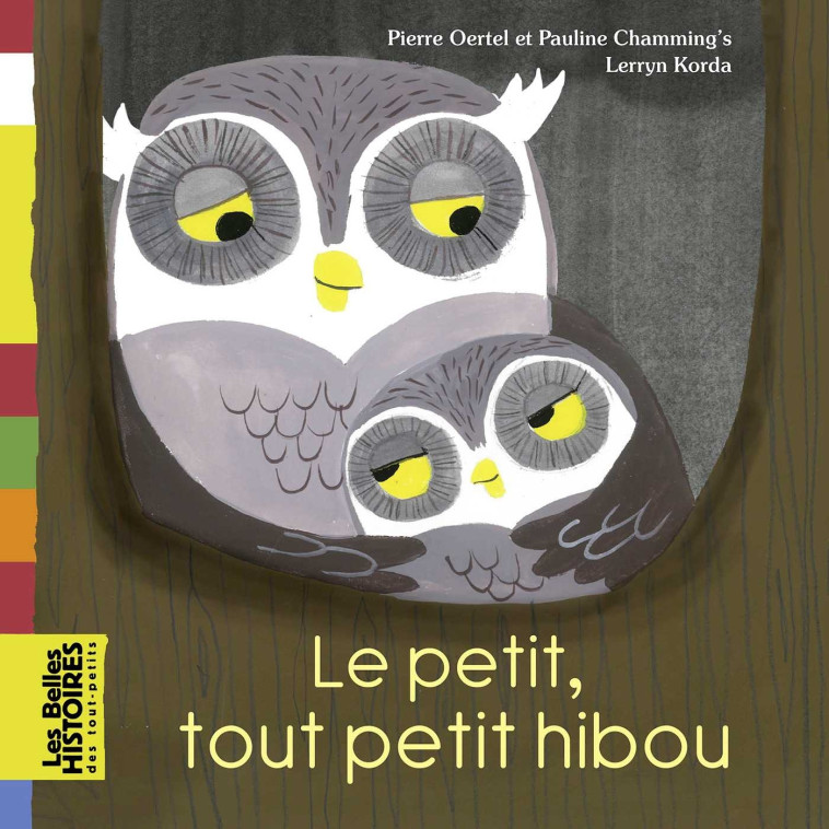 Le petit tout petit hibou - Lerryn Korda - BAYARD JEUNESSE