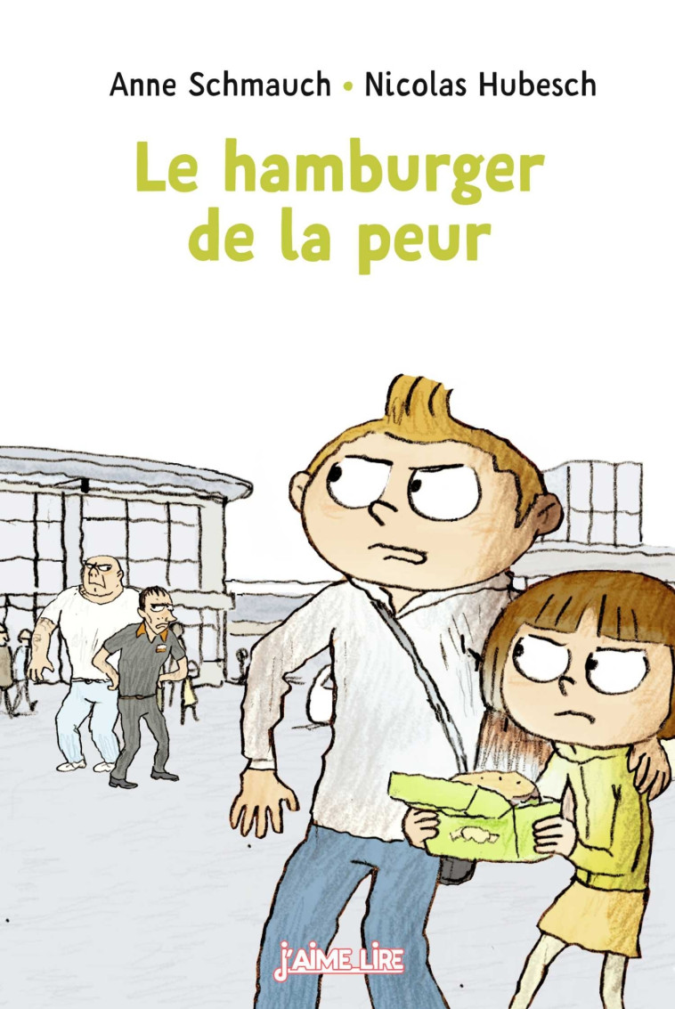 Le hamburger de la peur - Anne Schmauch - BAYARD JEUNESSE