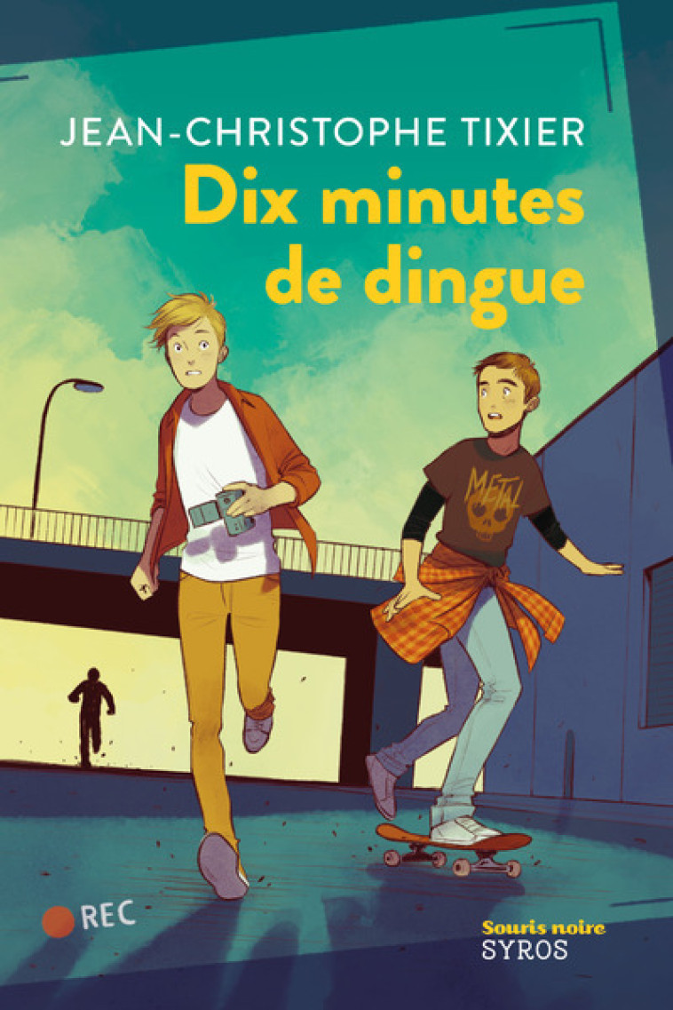 Dix minutes de dingue - Jean-Christophe Tixier - SYROS JEUNESSE