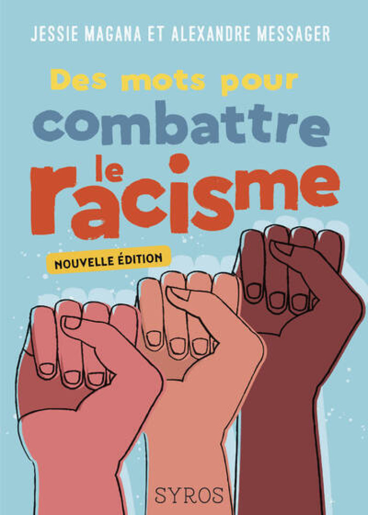 Des mots pour combattre le racisme - Jessie Magana - SYROS JEUNESSE