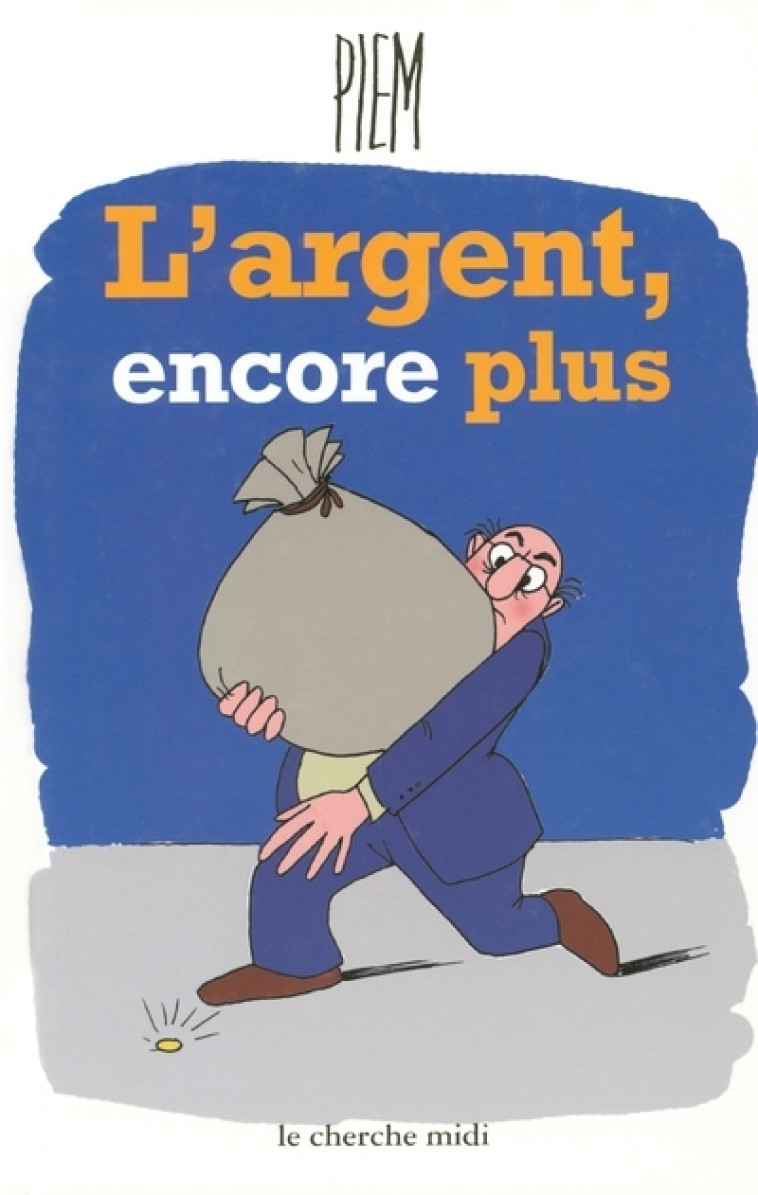 L'argent encore plus -  piem - CHERCHE MIDI