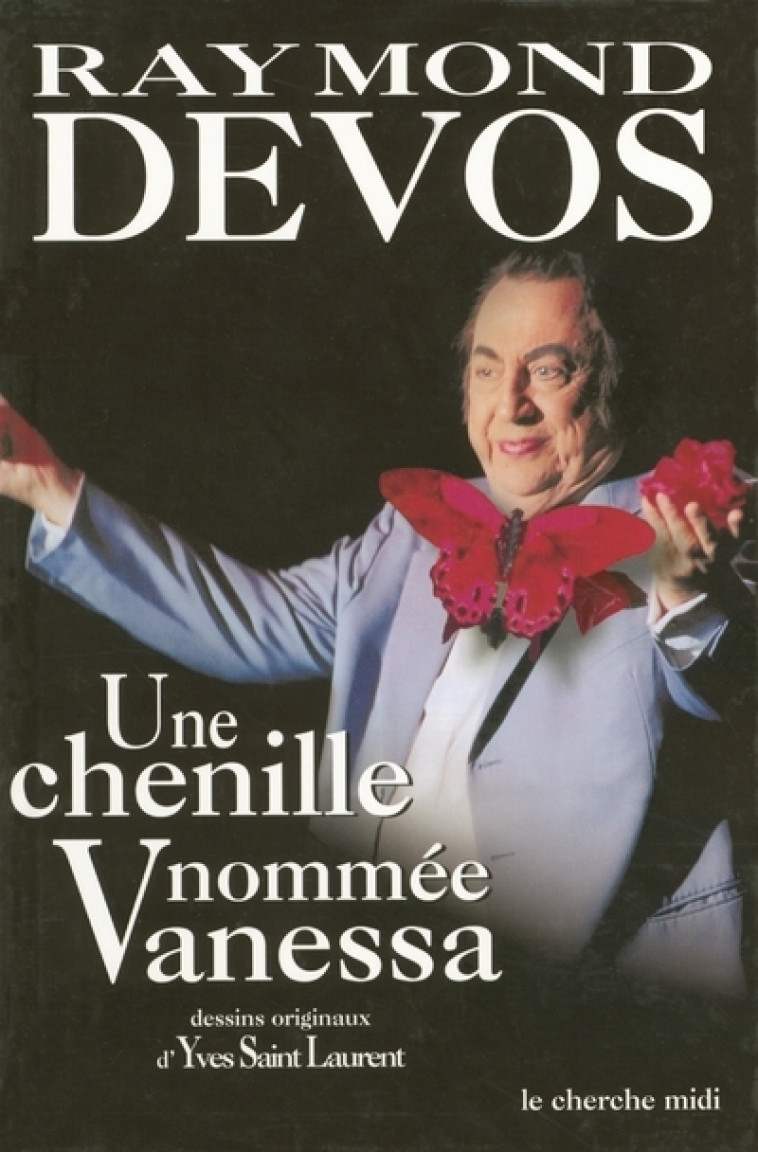 Une chenille nommée Vanessa - Raymond Devos - CHERCHE MIDI