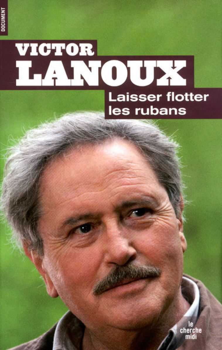 Laisser flotter les rubans - Victor Lanoux - CHERCHE MIDI