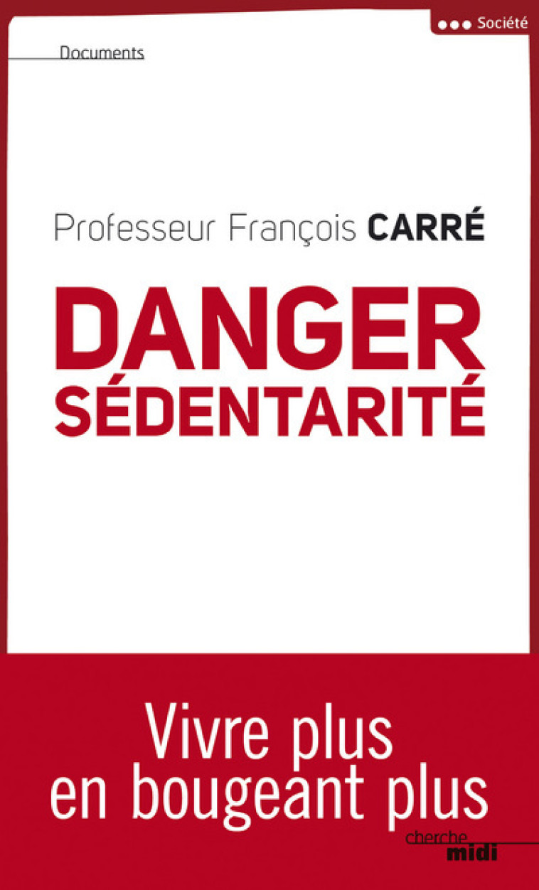 Danger sédentarité - François Carré - CHERCHE MIDI