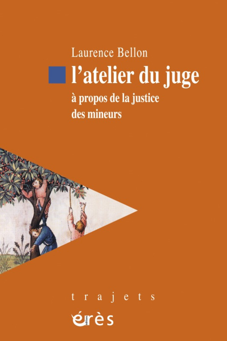 L'atelier du juge - Laurence Bellon - ERES