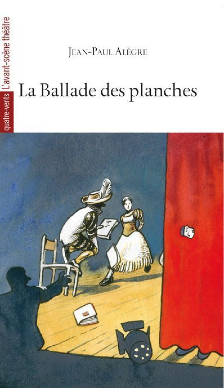 La Ballade des Planches - Jean-Paul Alègre - AVANT SCENE