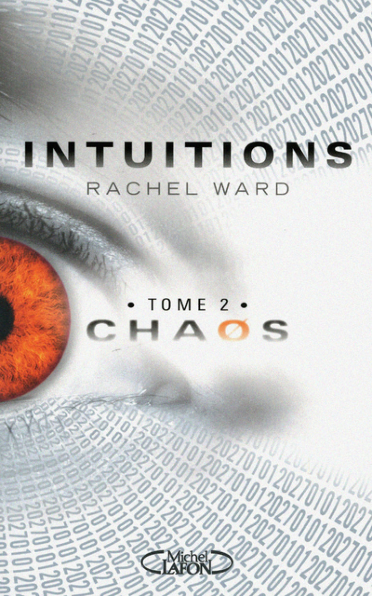 Intuitions T02 Chaos - Rachel Ward - MICHEL LAFON