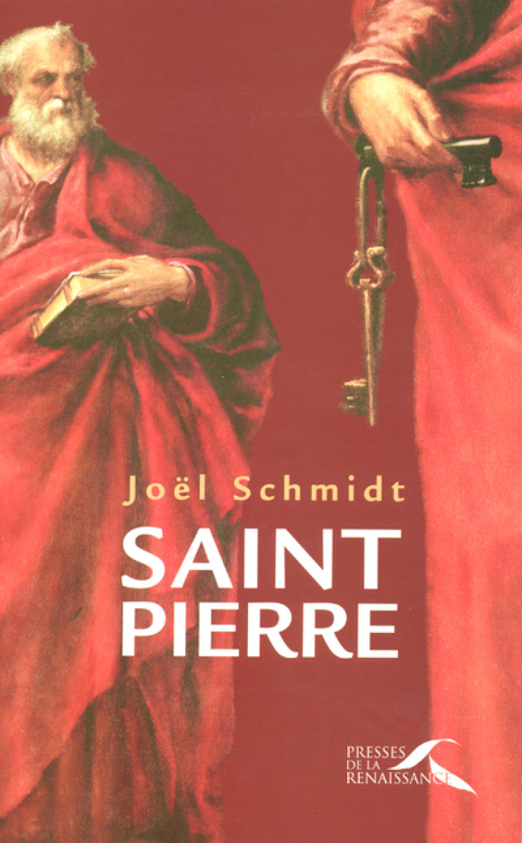 Saint-Pierre - Joël Schmidt - PRESSES RENAISS