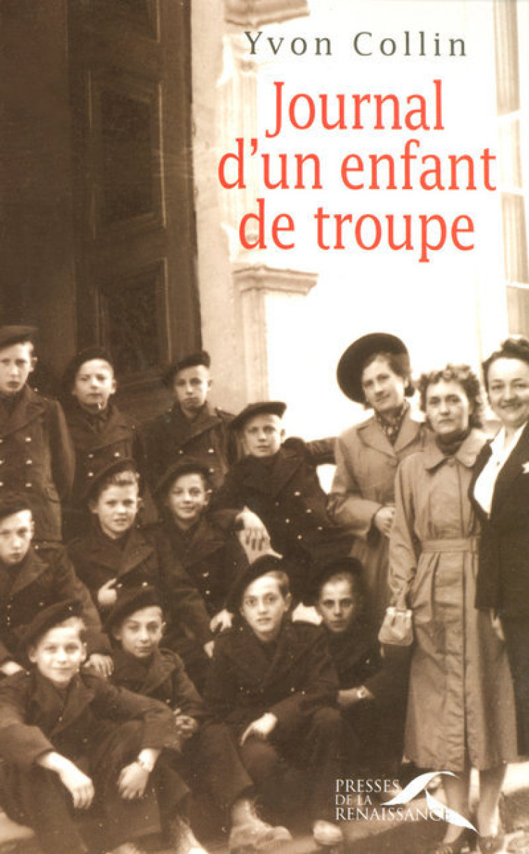 Journal d'un enfant de troupe - Yvon Collin - PRESSES RENAISS