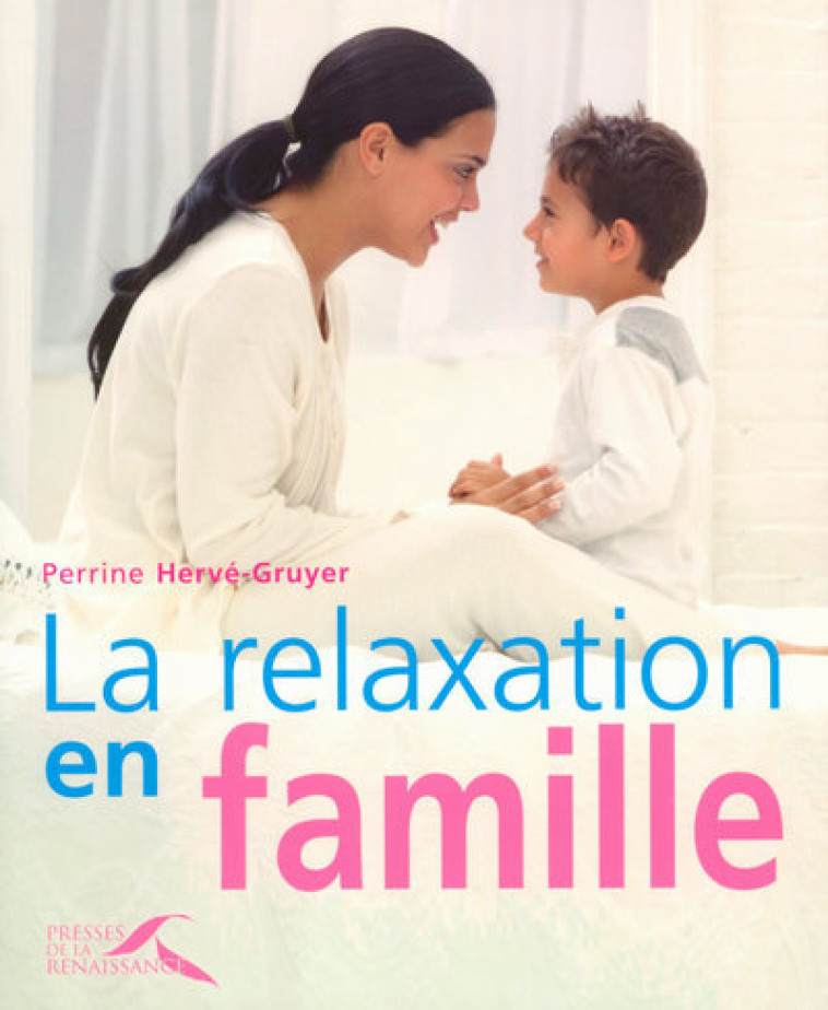 La relaxation en famille - Perrine Hervé-gruyer - PRESSES RENAISS