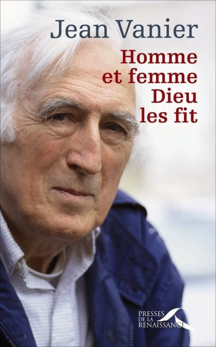 Homme et femme, Dieu les fit - Jean Vanier - PRESSES RENAISS