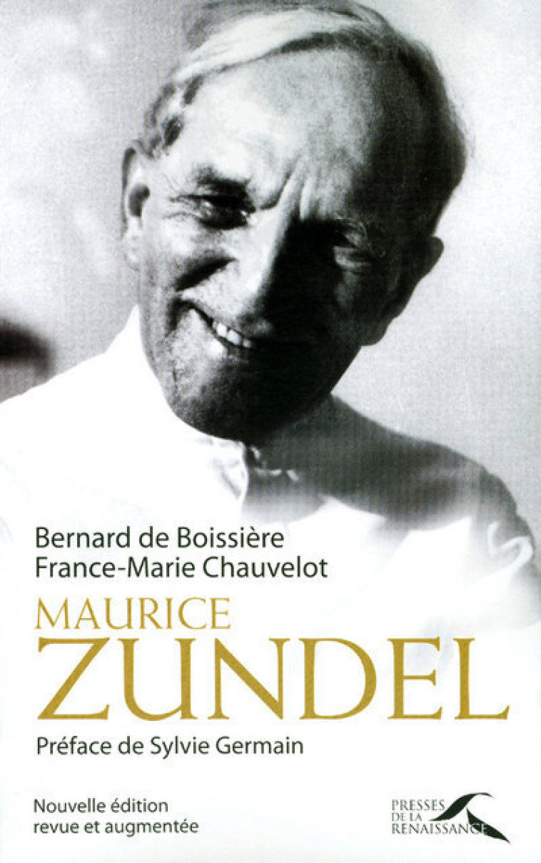 Maurice Zundel - Bernard de Boissière - PRESSES RENAISS