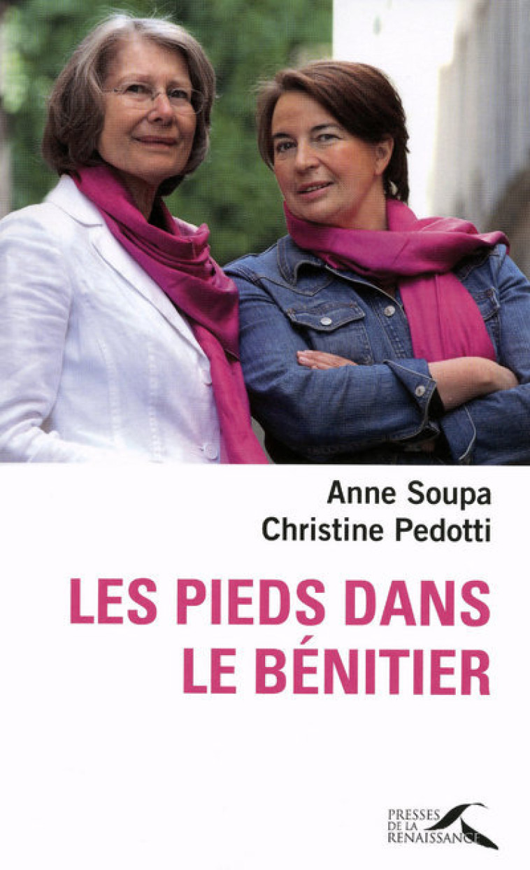 Les pieds dans le bénitier - Anne Soupa - PRESSES RENAISS