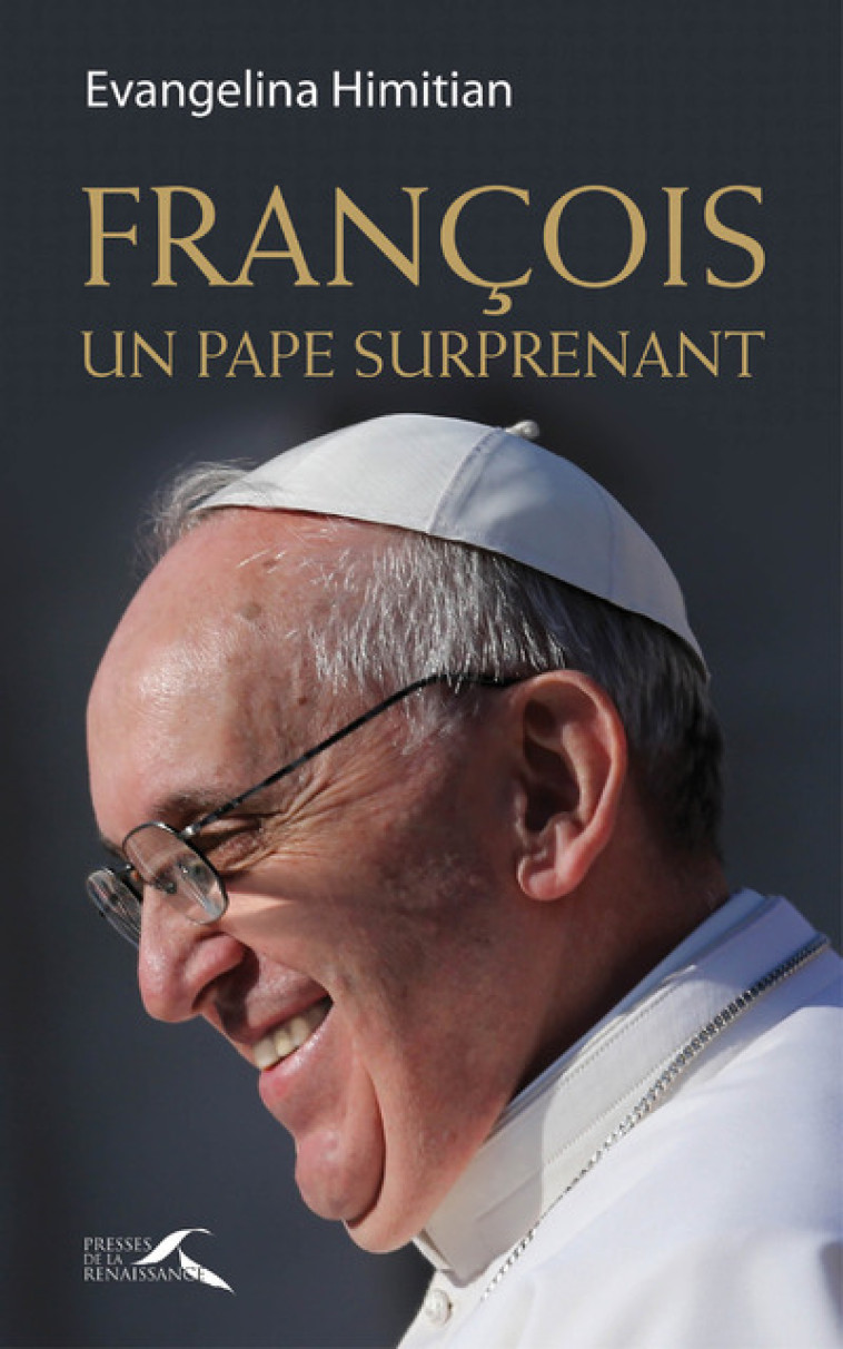 François, un pape surprenant - Evangelina Himitian - PRESSES RENAISS