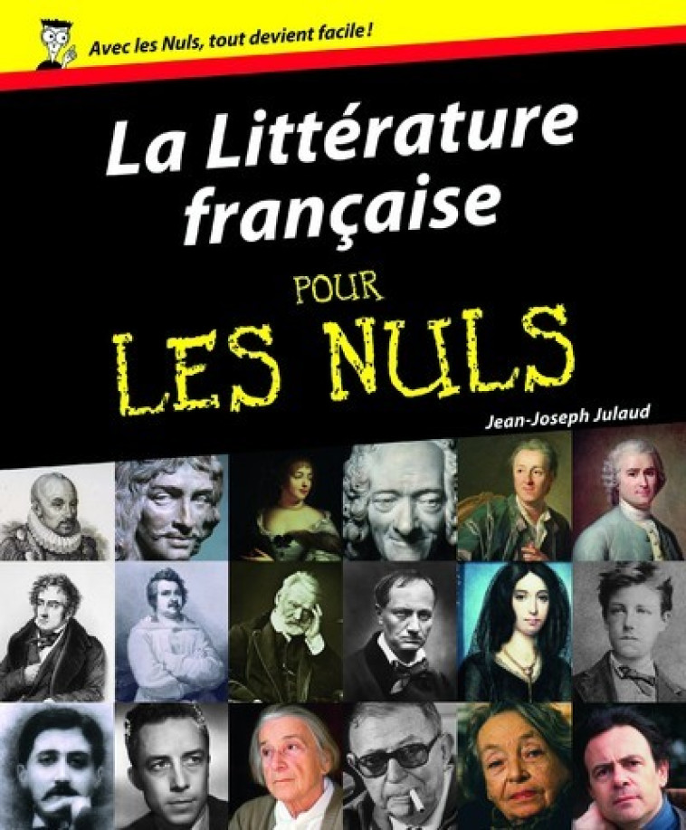 Littérature française Pour les nuls (La) - Jean-Joseph Julaud - POUR LES NULS