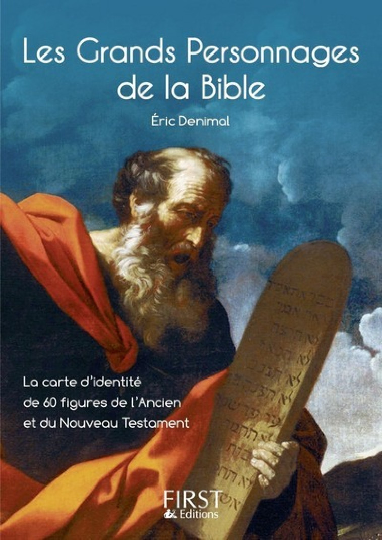 Le Petit Livre de - Les Grands Personnages de la Bible - Éric Denimal - FIRST