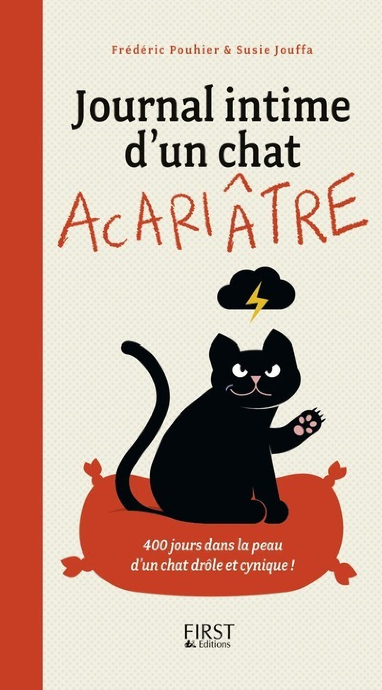 Journal intime d'un chat acariâtre - Frédéric Pouhier - FIRST